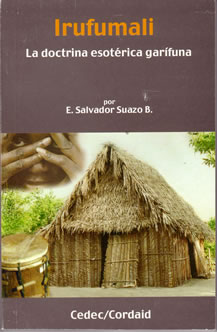 salvador suazo irufumali la doctrina esotérica garifuna este 